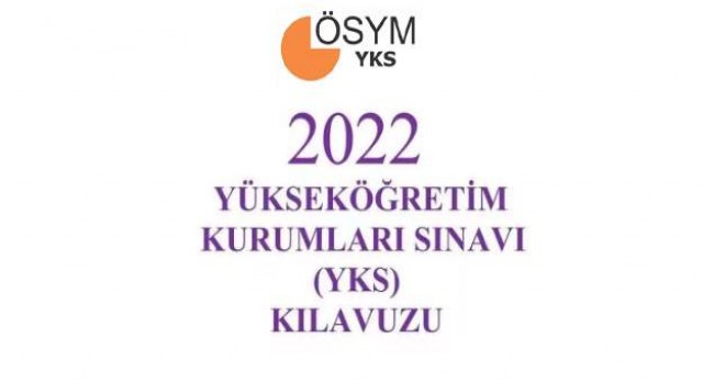 2022-YKS başvuru kılavuzu yayımlandı