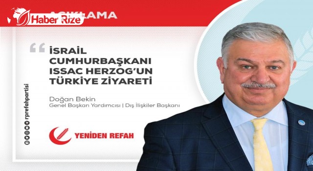 İSRAİL CUMHURBAŞKANI ISSAC HERZOG’UN TÜRKİYE ZİYARETİ