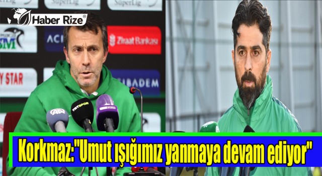 "Umut ışığımız yanmaya devam ediyor"