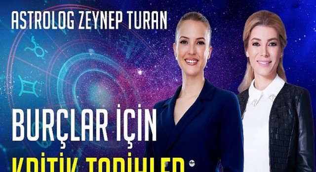 Burçlar İçin En Kritik Tarihler