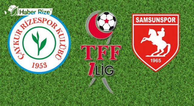 Çaykur Rizespor-Samsunspor maçı canlı izle