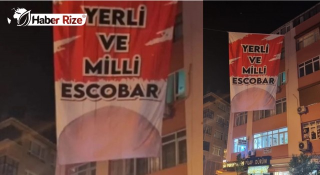 'Yerli ve milli Escobar' pankartına gözaltı