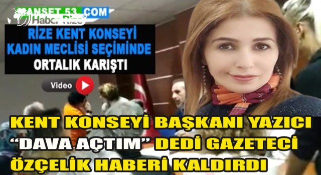 KENT KONSEYİ BAŞKANI YAZICI “DAVA AÇTIM” DEDİ GAZETECİ ÖZÇELİK HABERİ KALDIRDI