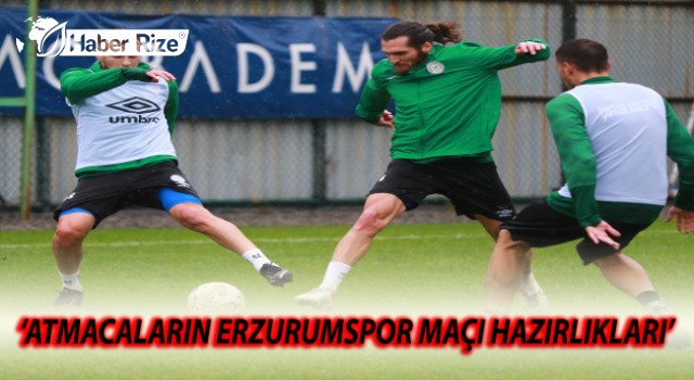 Çaykur Rizespor'da Erzurumspor FK maçı hazırlıkları