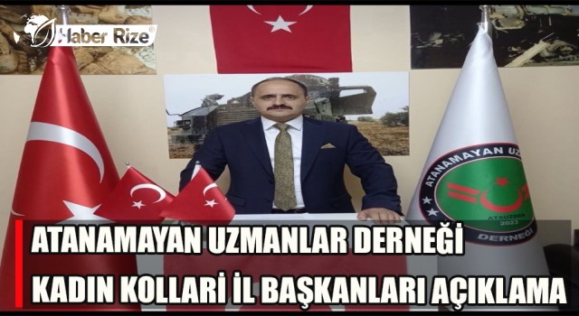 ATANAMAYAN UZMANLAR DERNEĞİ KADIN KOLLARİ İL BAŞKANLARI AÇIKLAMA