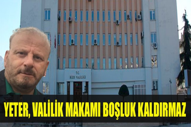 YETER, VALİLİK MAKAMI BOŞLUK KALDIRMAZ