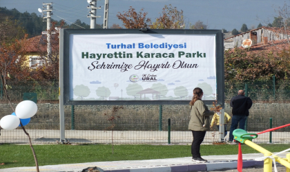 Turhal’da Hayrettin Karaca Parkı’nın açılışı yapıldı