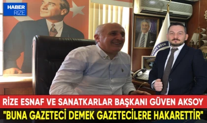 Güven Aksoy "buna gazeteci demek gazetecilere hakarettir"