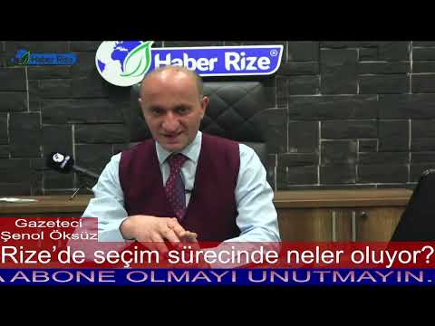 Rize’de seçim sürecinde neler oluyor?