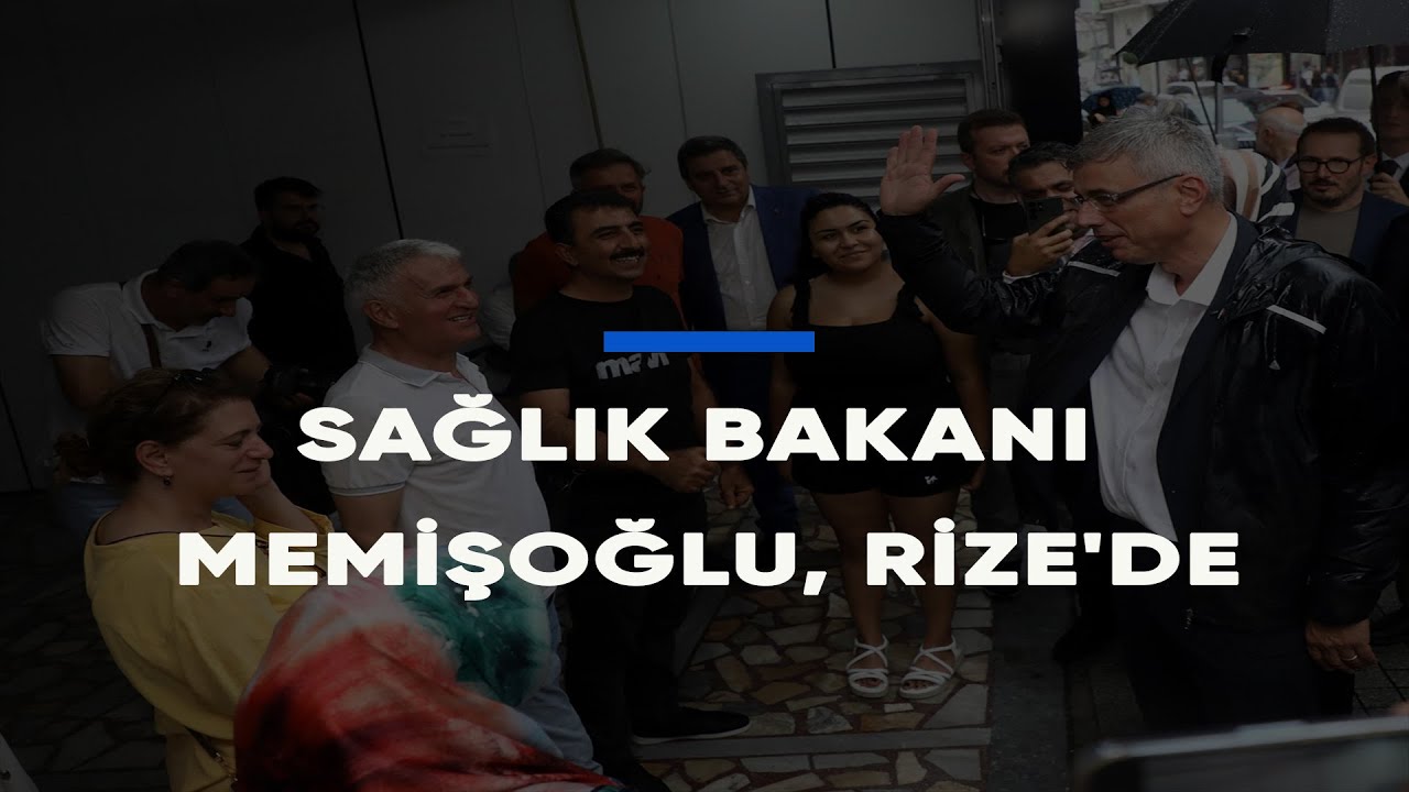 Sağlık Bakanı Kemal Memişoğlu, Rize'de esnaf ziyaret etti